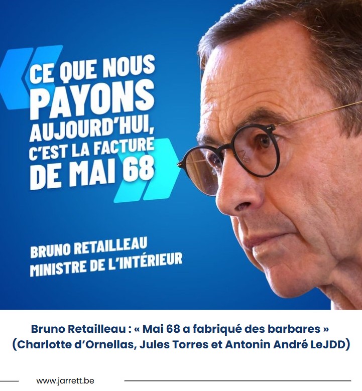 Bruno retailleau mai 68 a fabriqué des barbares lejdd