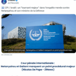 Cpi israel un tournant majeur dans l'enquête menée contre netanyahou et son ministre de la défense