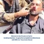 Massacre des druzes en syrie israël protecteur, la gauche européenne silencieuse